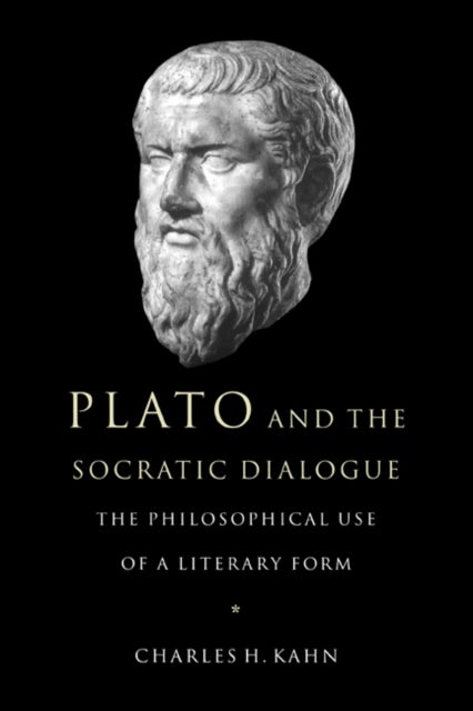 Plato and the Socratic Dialogue - The Philosophical Use of a Literary Form