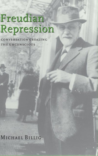 Freudian Repression - Conversation Creating the Unconscious