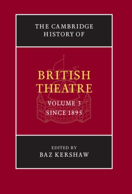 The Cambridge History of British Theatre
