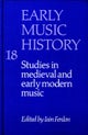 Early Music History: Volume 18