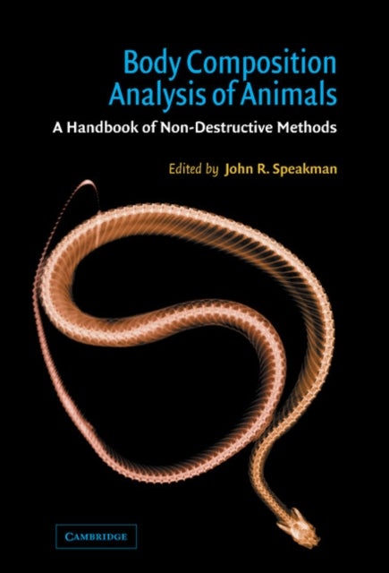 Body Composition Analysis of Animals - A Handbook of Non-Destructive Methods