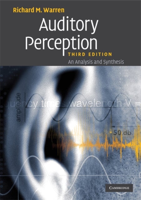 Auditory Perception - An Analysis and Synthesis