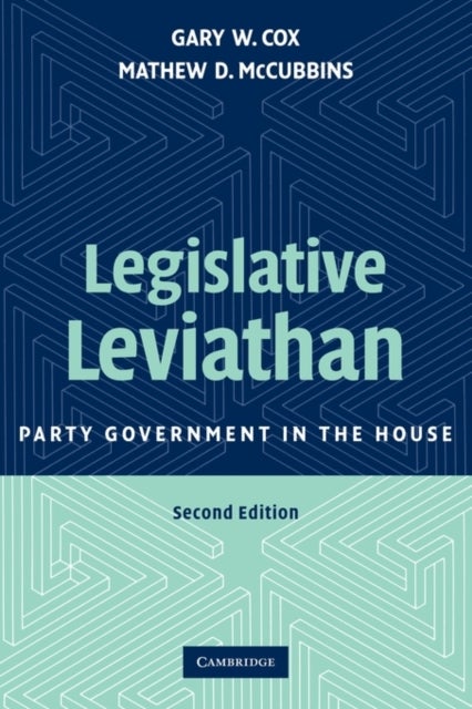 Legislative Leviathan - Party Government in the House