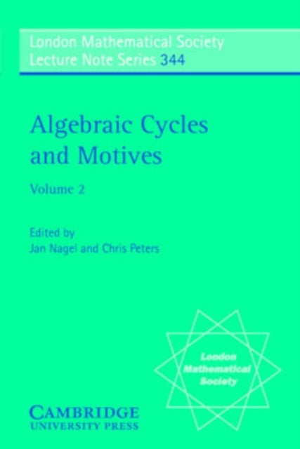 Algebraic Cycles and Motives: Volume 2