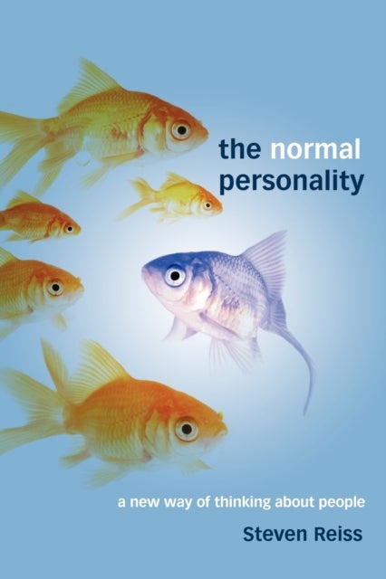 The Normal Personality - A New Way of Thinking about People