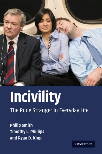 Incivility - The Rude Stranger in Everyday Life