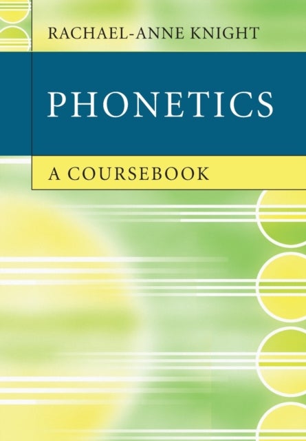 Phonetics - A Coursebook