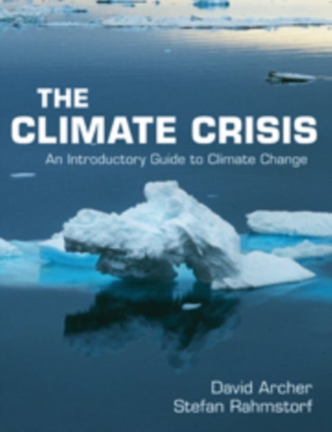 The Climate Crisis - An Introductory Guide to Climate Change