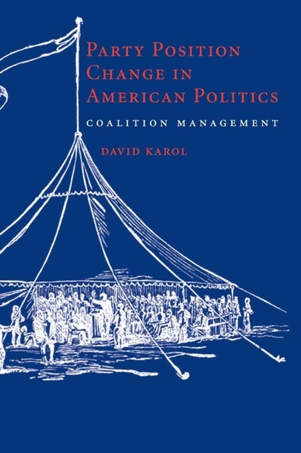 Party Position Change in American Politics - Coalition Management