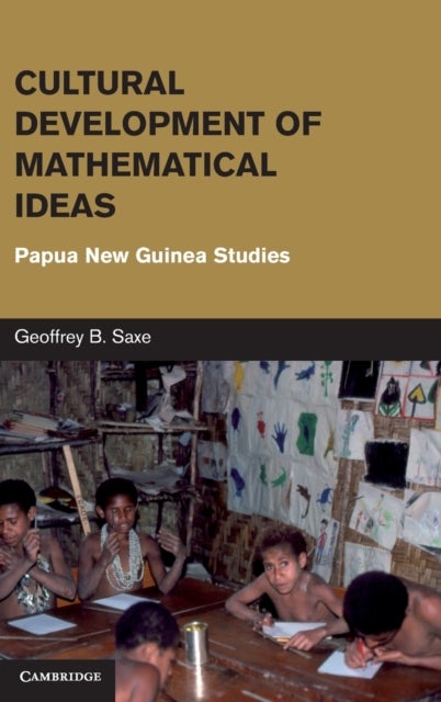 Cultural Development of Mathematical Ideas - Papua New Guinea Studies