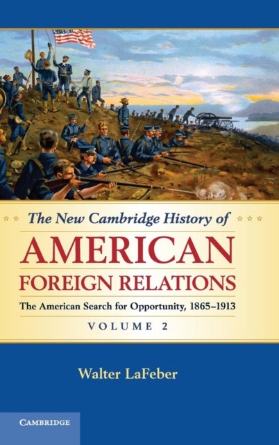 The New Cambridge History of American Foreign Relations