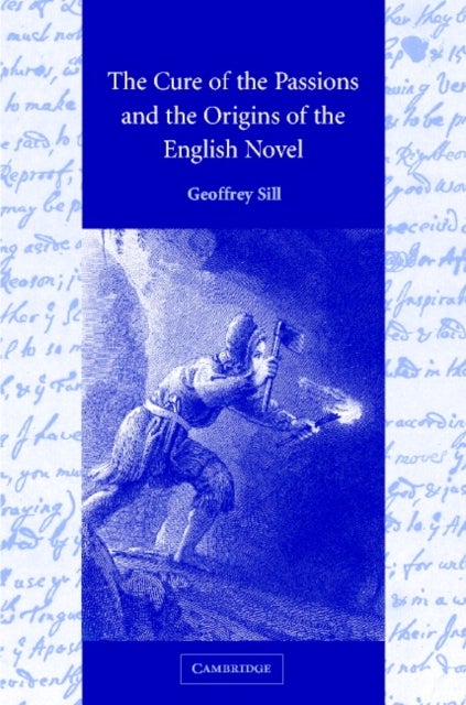 The Cure of the Passions and the Origins of the English Novel