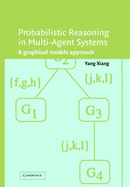 Probabilistic Reasoning in Multiagent Systems - A Graphical Models Approach