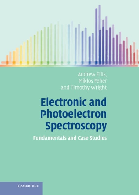Electronic and Photoelectron Spectroscopy - Fundamentals and Case Studies