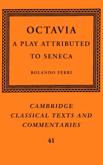 Octavia - A Play Attributed to Seneca
