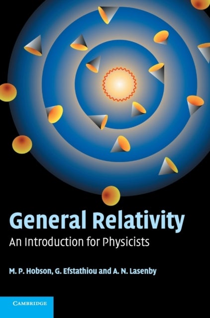 General Relativity - An Introduction for Physicists