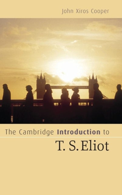 The Cambridge Introduction to T. S. Eliot