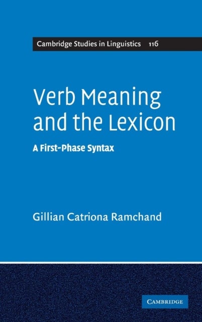 Verb Meaning and the Lexicon - A First Phase Syntax