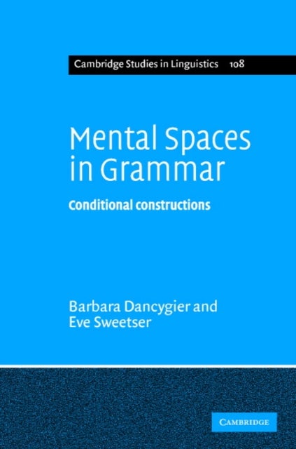 Mental Spaces in Grammar - Conditional Constructions