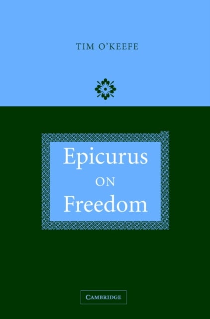 Epicurus on Freedom