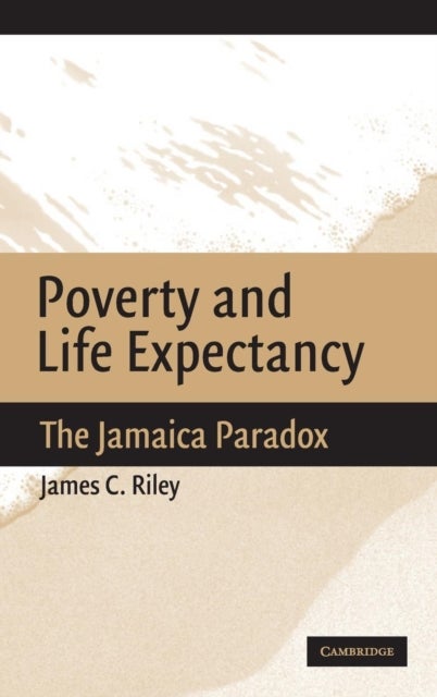 Poverty and Life Expectancy - The Jamaica Paradox