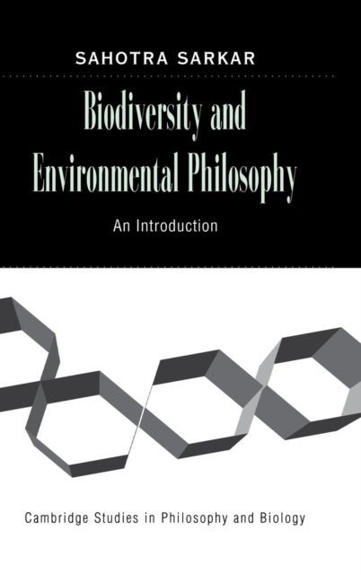 Biodiversity and Environmental Philosophy - An Introduction
