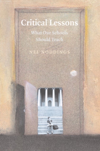 Critical Lessons - What our Schools Should Teach