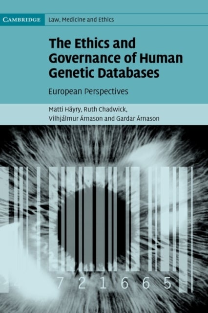 The Ethics and Governance of Human Genetic Databases - European Perspectives