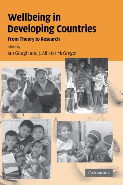 Wellbeing in Developing Countries - From Theory to Research