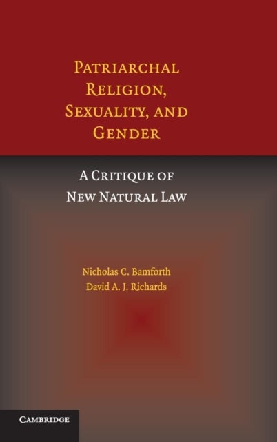 Patriarchal Religion, Sexuality, and Gender - A Critique of New Natural Law