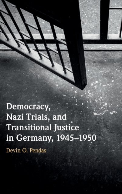 Democracy, Nazi Trials and Transitional Justice in Germany, 1945-1950