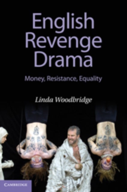 English Revenge Drama - Money, Resistance, Equality