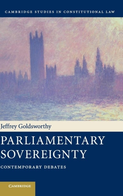 Parliamentary Sovereignty - Contemporary Debates