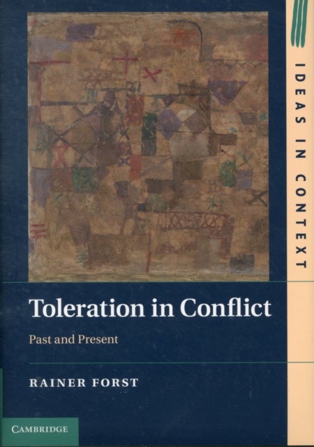 Toleration in Conflict - Past and Present