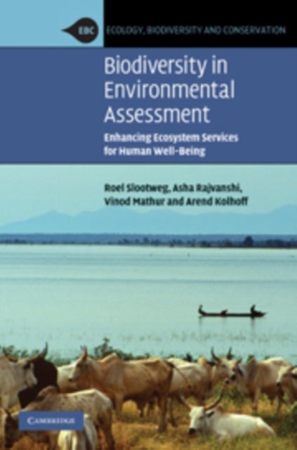 Biodiversity in Environmental Assessment - Enhancing Ecosystem Services for Human Well-Being