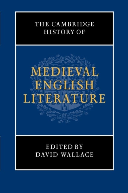 The Cambridge History of Medieval English Literature