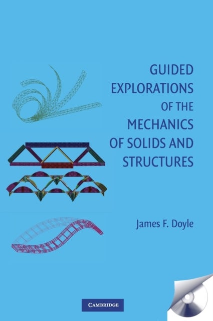 Guided Explorations of the Mechanics of Solids and Structures