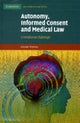 Autonomy, Informed Consent and Medical Law