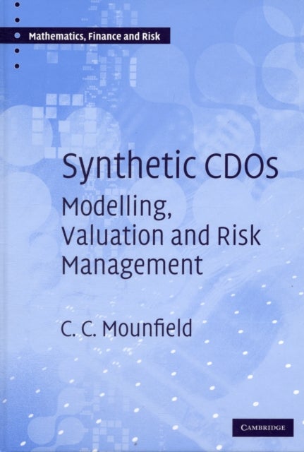 Synthetic CDOs - Modelling, Valuation and Risk Management
