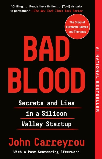 Bad Blood - Secrets and Lies in a Silicon Valley Startup