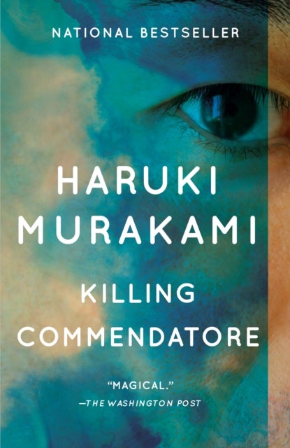 Killing Commendatore: A novel - A novel