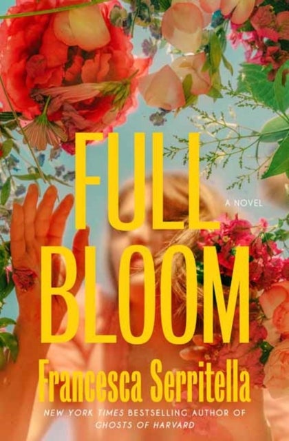 Full Bloom - A Novel