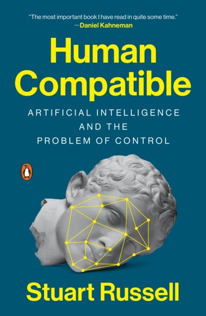Human Compatible - Artificial Intelligence and the Problem of Control