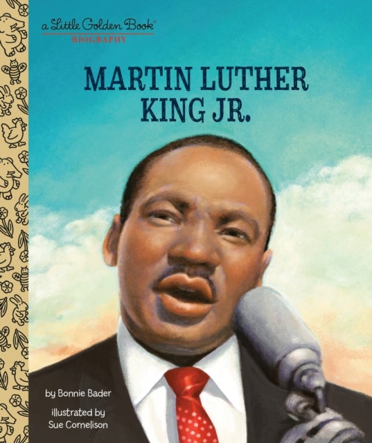 My Little Golden Book About Martin Luther King Jr.