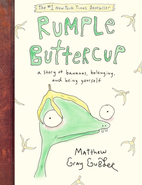 Rumple Buttercup: A Story of Bananas, Belonging, and Being Yourself - A Story of Bananas, Belonging, and Being Yourself