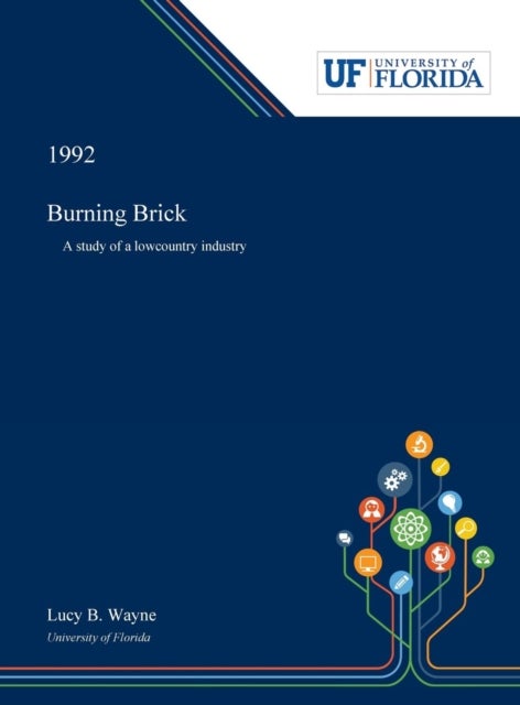 Burning Brick - A Study of a Lowcountry Industry