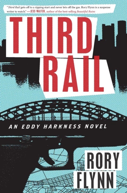 Third Rail - An Eddy Harkness Novel