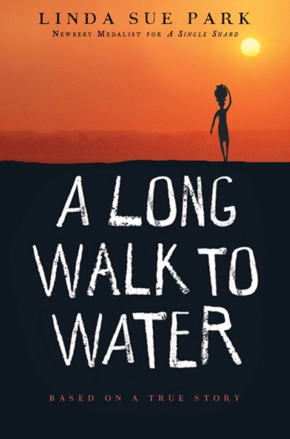 Long Walk to Water - Based on a True Story