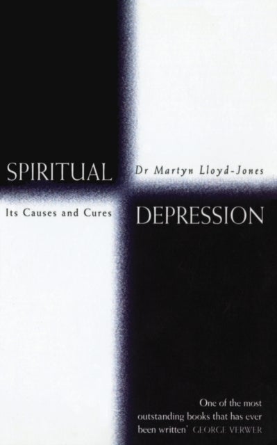 Spiritual Depression - Its Causes and Cures