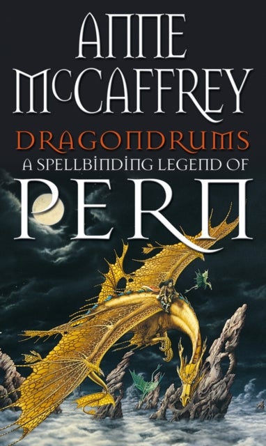 Dragondrums - (Dragonriders of Pern: 6): deception and discretion loom large in this fan-favourite from one of the most influential fantasy and SF writers of all time
